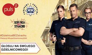Plakat plebiscytu Superdzielnicowy2026. Z prawej strony troje aktorów grających policjantów. Z lewej loga telewizji puls2, Policji, Serialu Dzielnica bez strachu. Poniżej napis Głosuj na swojego Dzielnicowego.