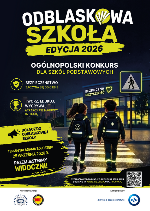 Grafika. Ciemne tło. Dwoje dzieci przechodzących przez pasy w kierunku budynku, na którym znajduje się napis bezpieczna przyszłość. Dzieci ubrane są w odzież i plecaki z elementami odblaskowymi. Wokół napisy promujące konkurs "Odblaskowa szkoła". W prawym dolnym rogu QR kod odsyłający do szczegółów wydarzenia.